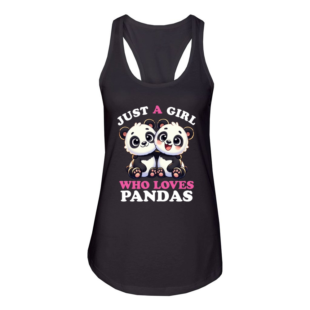 Just a Girl who Loves Pandas Women Panda Bear Women's Racerback Tank