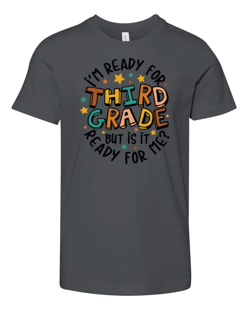 Im ready for 3rd grade but is it ready for me Youth Unisex Jersey Tee