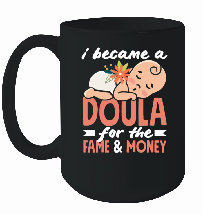 Doula Gift Doula Life Doulas Ceramic Mug