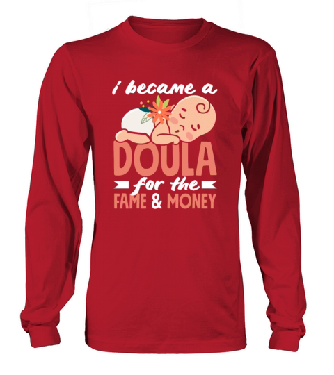 Doula Gift Doula Life Doulas Long sleeved Unisex