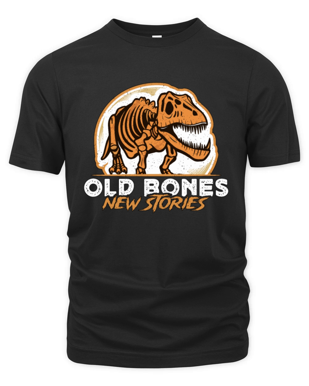Paleontology Old Bones New Stories Fossil Hunter Organic Unisex T-shirt