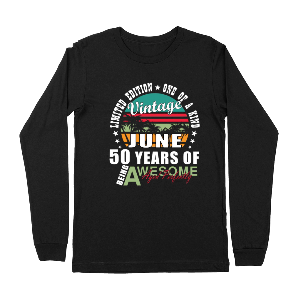 50th birthday 50 years June 1974 Premium Long Sleeve