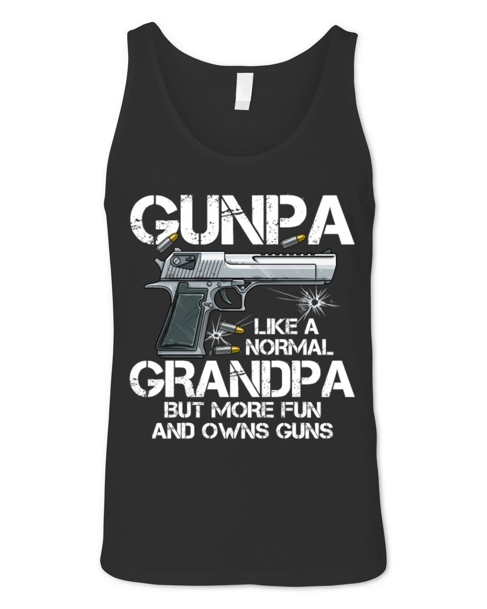 Gunpa Like A Normal Grandpa Fun And Owns Guns Unisex Jersey Tank