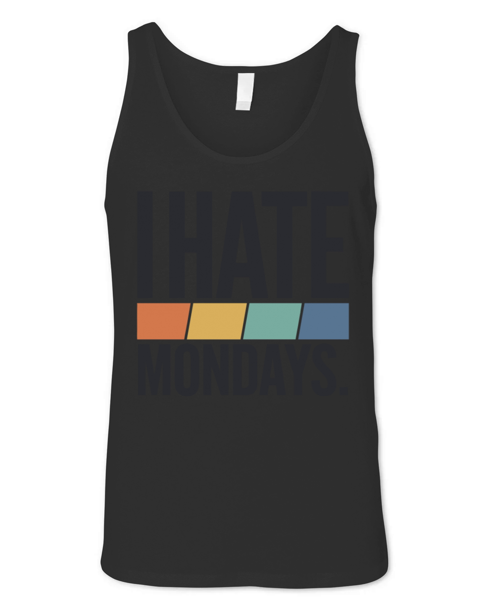 I Hate Mondays Unisex Jersey Tank