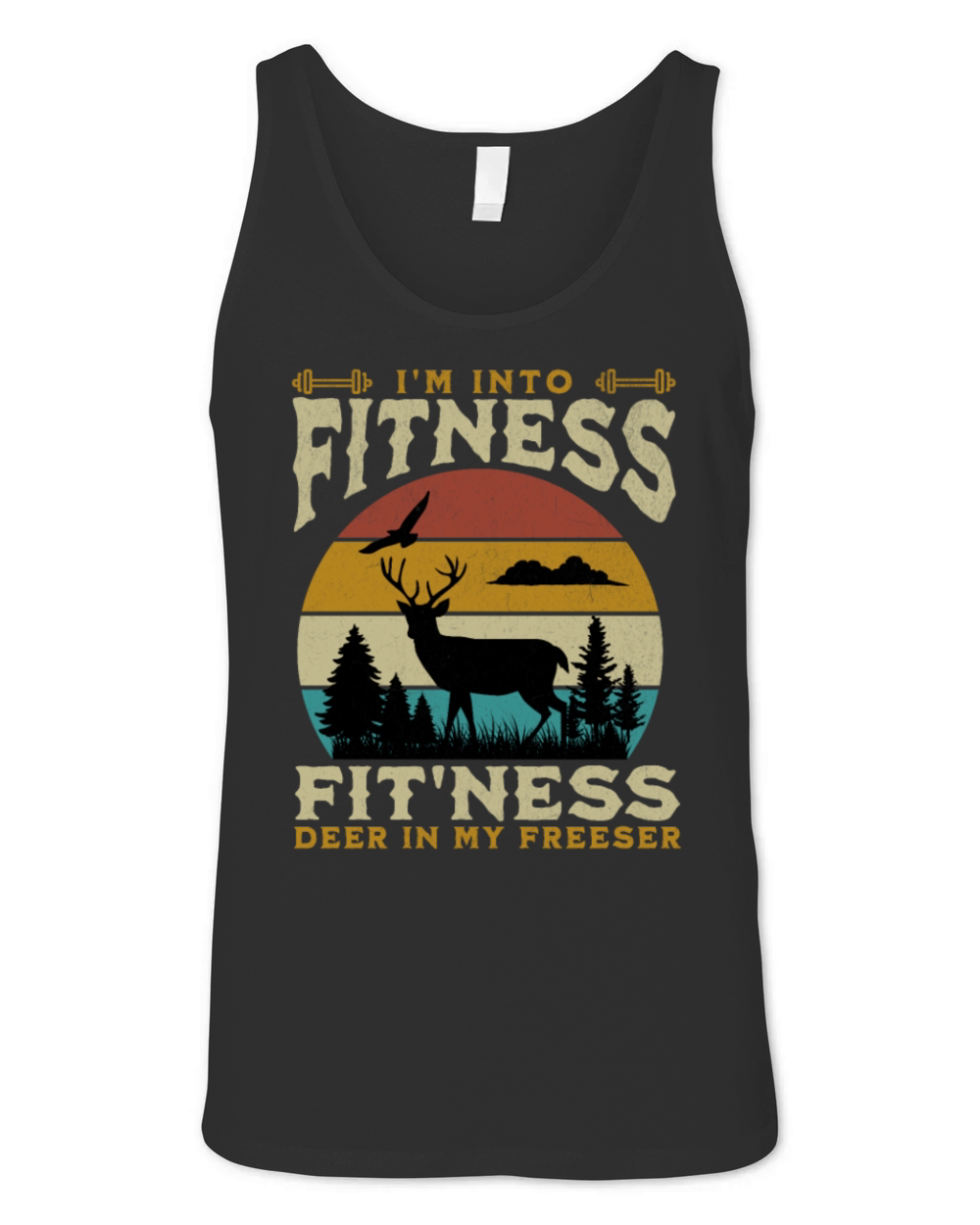 Im Into Fitness Deer Freezer Funny Hunter For Dad Unisex Jersey Tank
