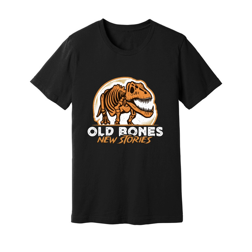 Paleontology Old Bones New Stories Fossil Hunter Unisex Jersey Tee