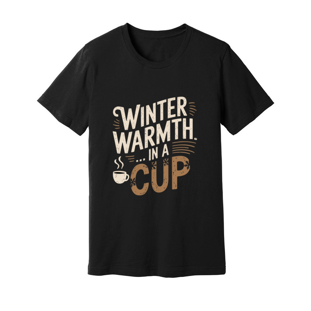 winter warmth in a cup Unisex Jersey Tee