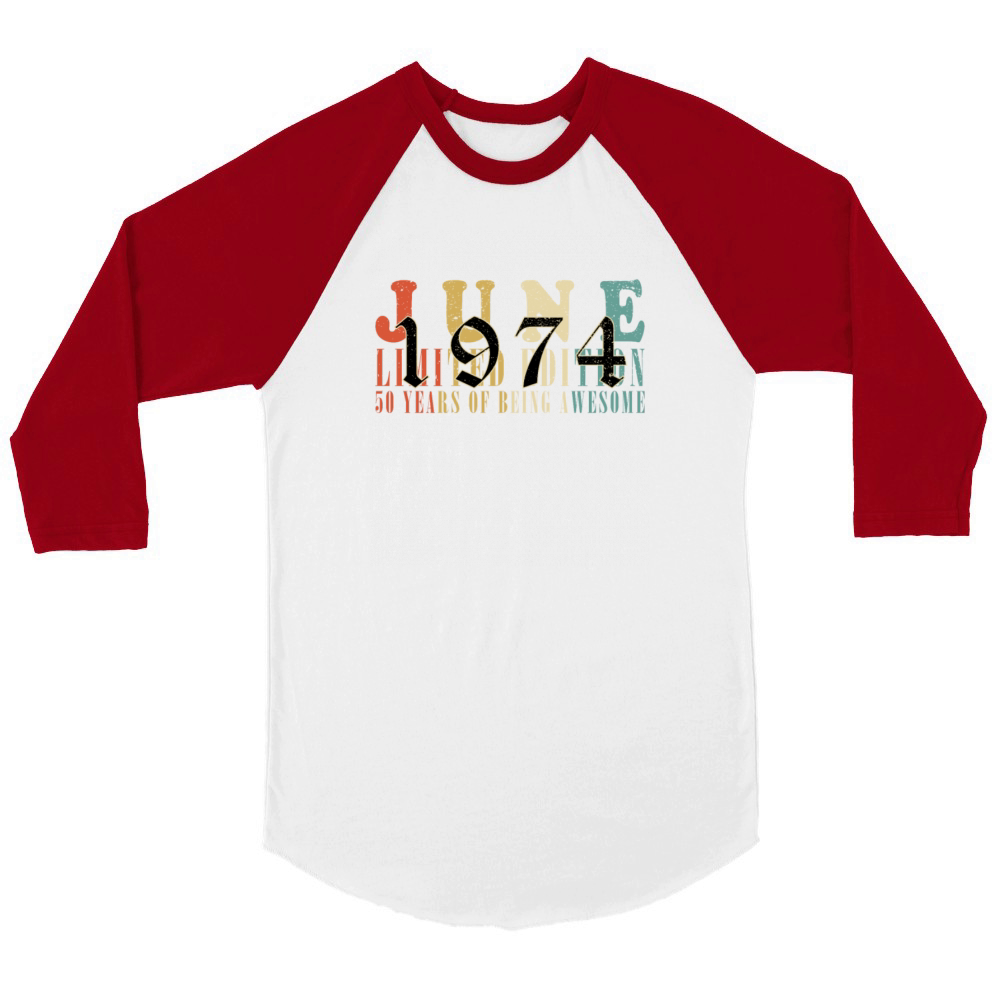 50th birthday 50 years June 1974 Unisex ¾ sleeve Raglan T-shirt