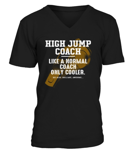 High Jump Coach Like a Normal Coach Track and Fiel V-Neck T-shirt