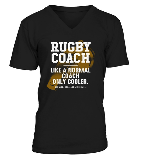 Rugby Coach Like a Normal Coach Rugby Player Funny V-Neck T-shirt