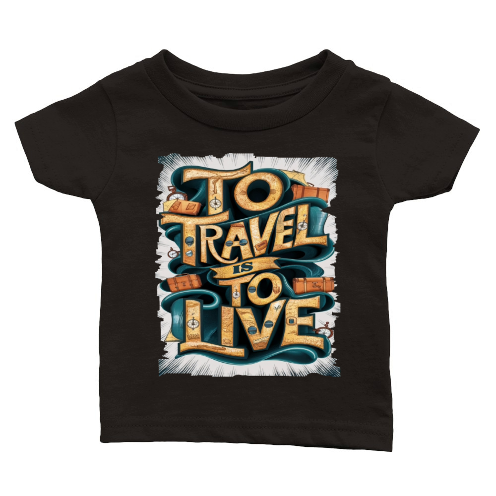 Travel Quote to get inspired N03 Classic Baby Crewneck T-shirt