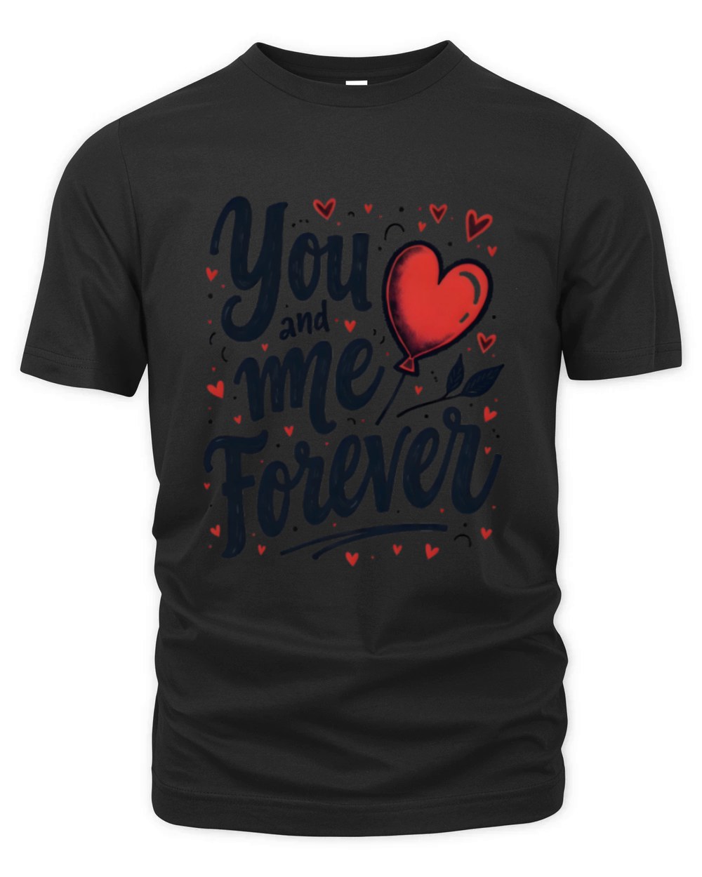 You And Me Forever Organic Unisex T-shirt