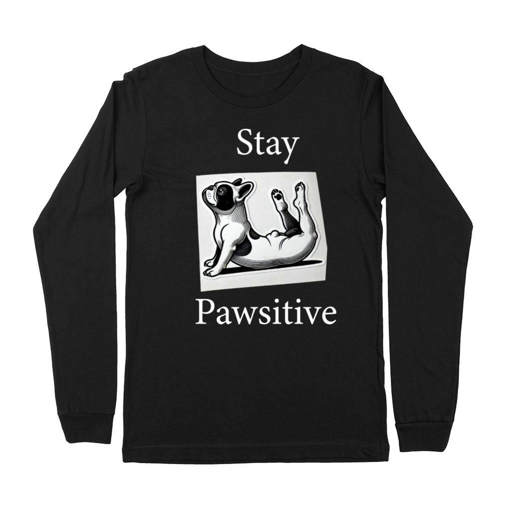 Stay Pawsitive funny Premium Long Sleeve