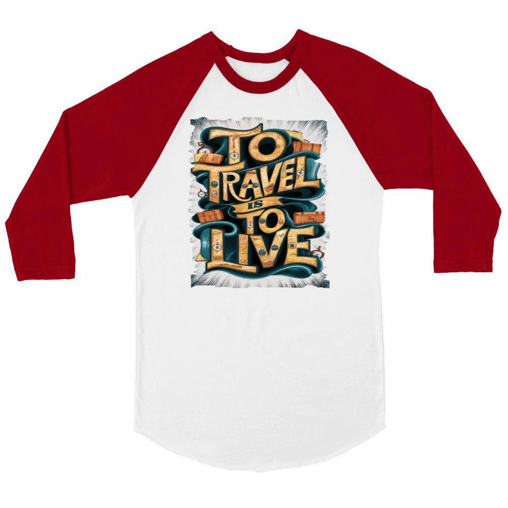 Travel Quote to get inspired N03 Unisex ¾ sleeve Raglan T-shirt