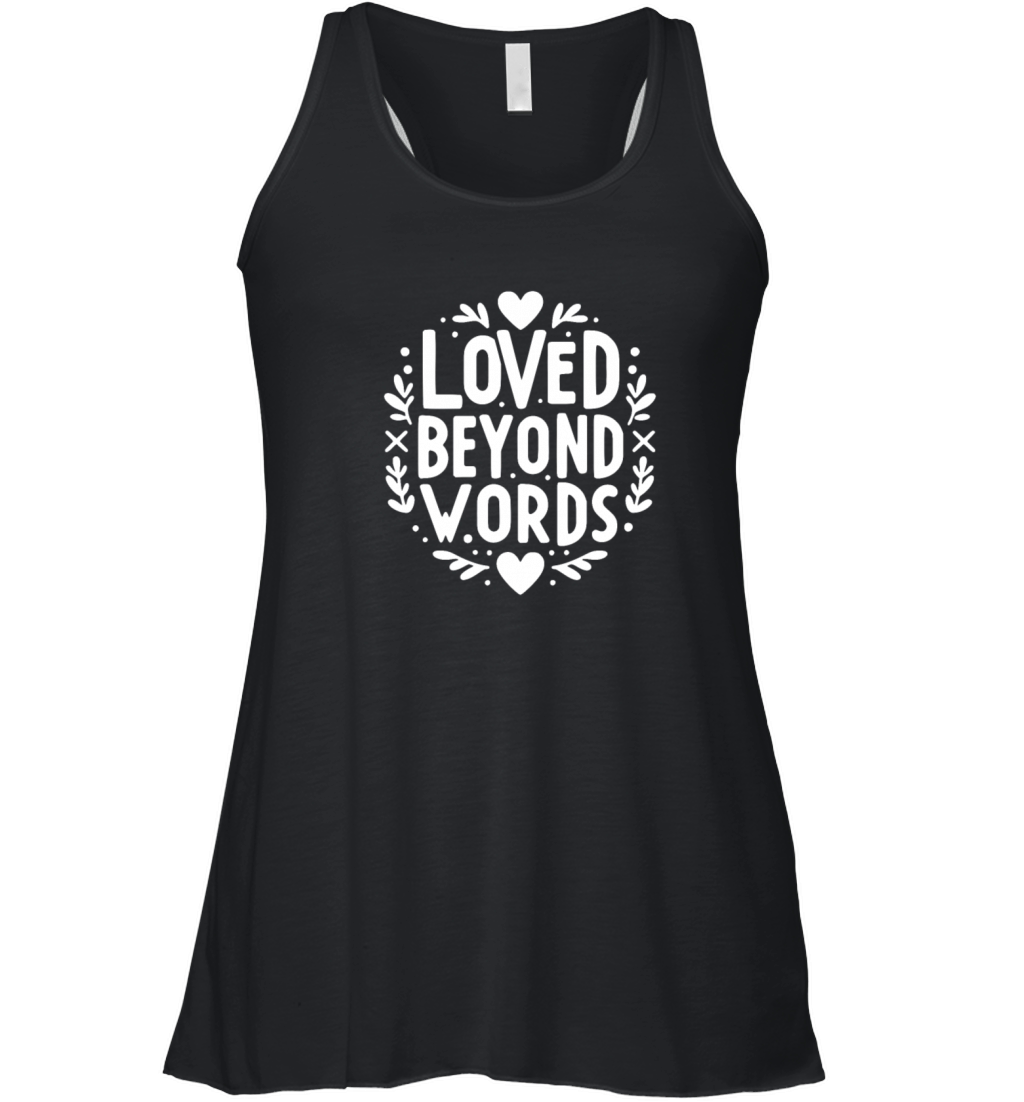 Loved Beyond Words Women's Flowy Tank Top