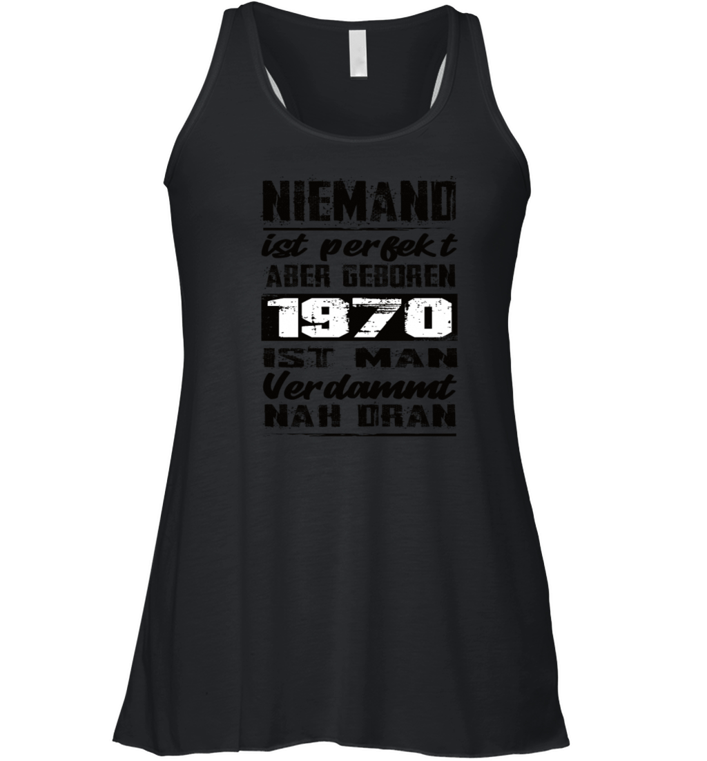 Nobody Is Perfect But Born 1970 Birthday Women's Flowy Tank Top