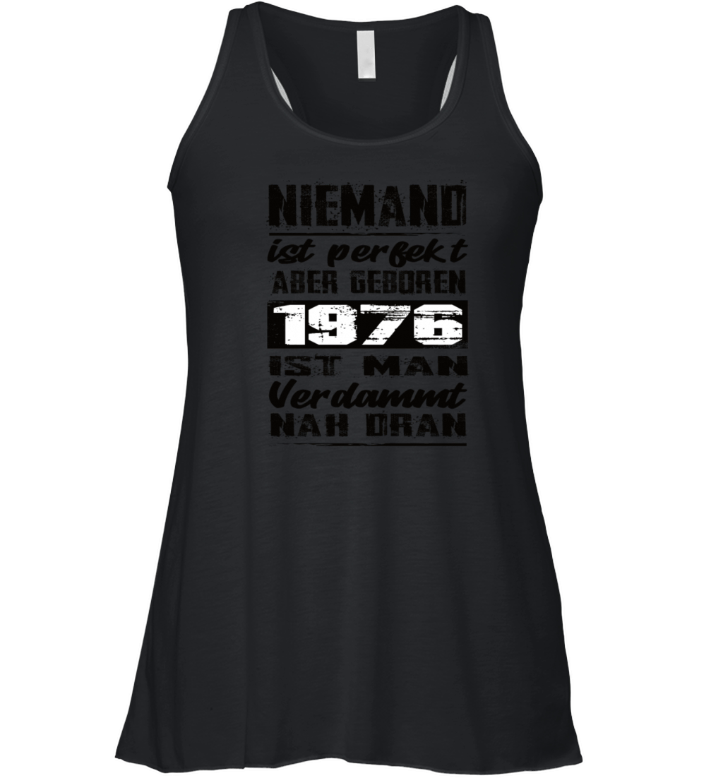 Nobody Is Perfect But Born 1976 Birthday Women's Flowy Tank Top