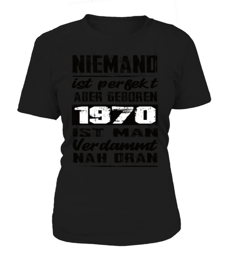 Nobody Is Perfect But Born 1970 Birthday Women's T-Shirt