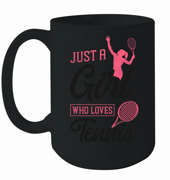Funny Tennis Player Racket Just A Ceramic Mug
