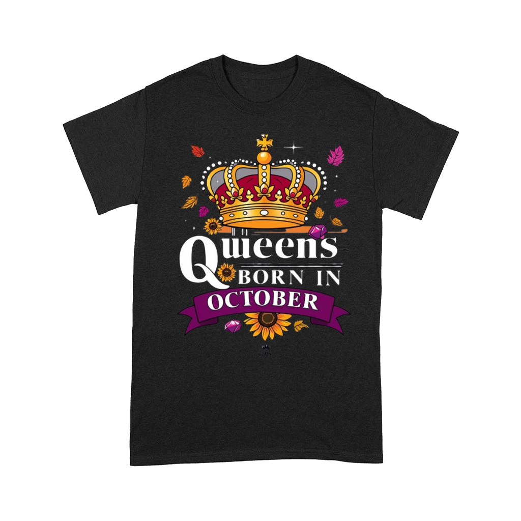 Queens Born in October Comfort T-shirt