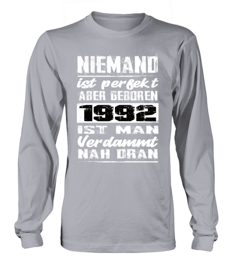 Nobody Is Perfect But Born 1992 Birthday Long sleeved Unisex