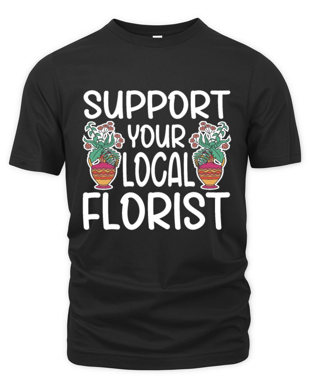 Florist Floral Flower Floristry Organic Unisex T-shirt