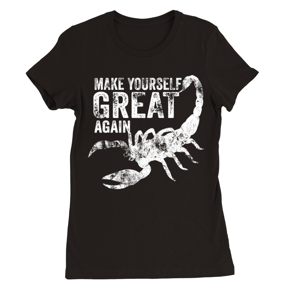 Make Yourself Great Again Scorpion Premium Womens Crewneck T-shirt