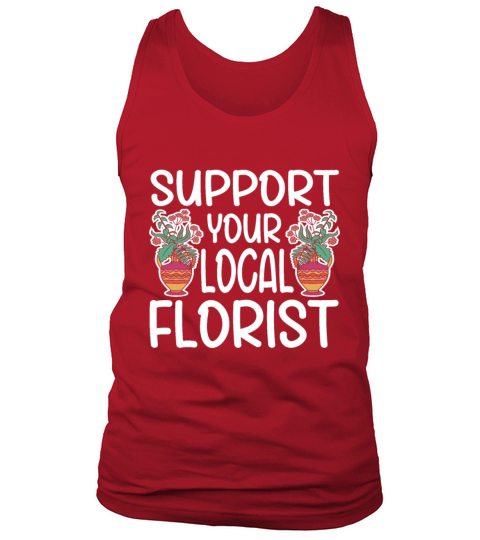 Florist Floral Flower Floristry Tank Top Unisex