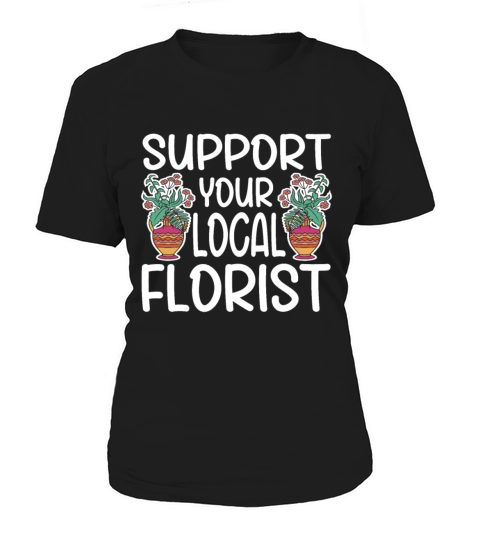 Florist Floral Flower Floristry Women's T-Shirt