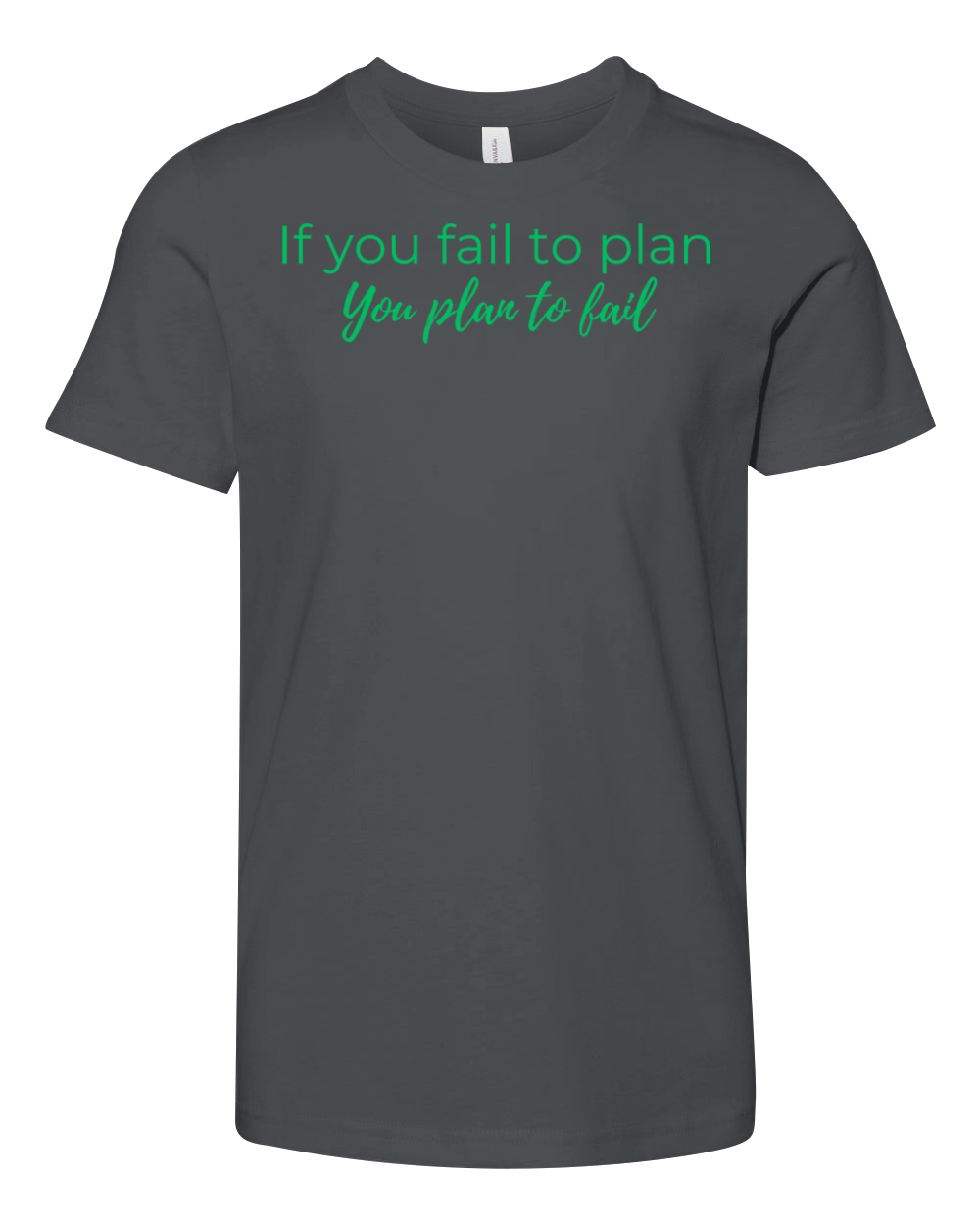If you fail to plan Green Youth Unisex Jersey Tee