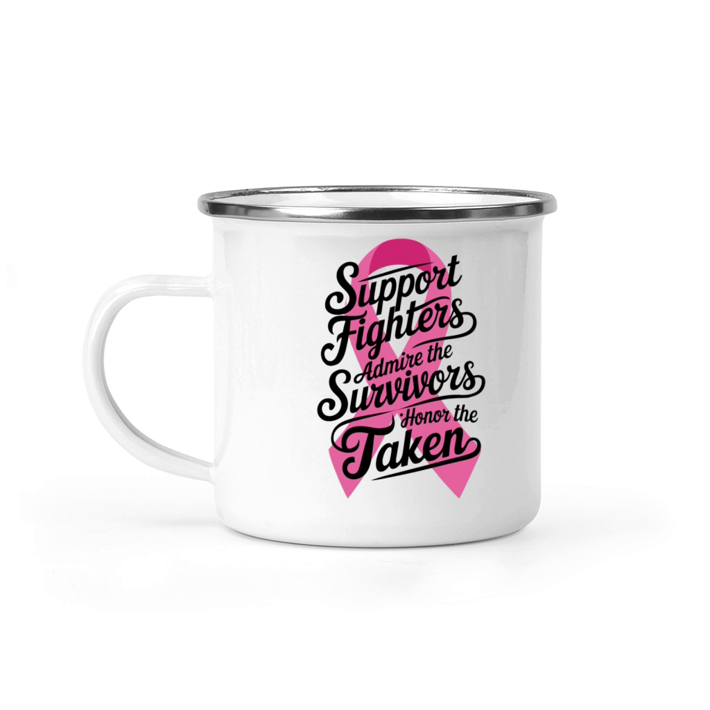 Support Admire Honor Breast Cancer Awareness Camping Mug