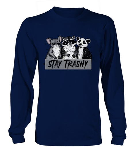 Stay trashy raccoons vintage Long sleeved Unisex