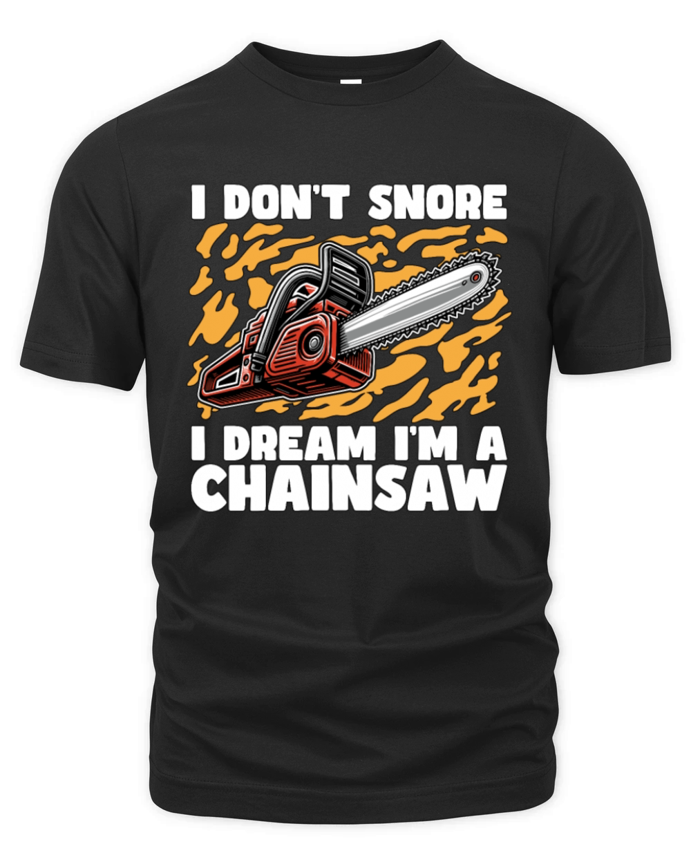 Arborist I Dont Snore I Dream Im A Tree Surgeon Organic Unisex T-shirt