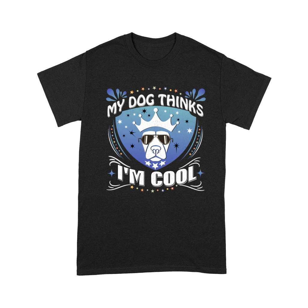 y Dog Thinks Im Cool Premium T-shirt