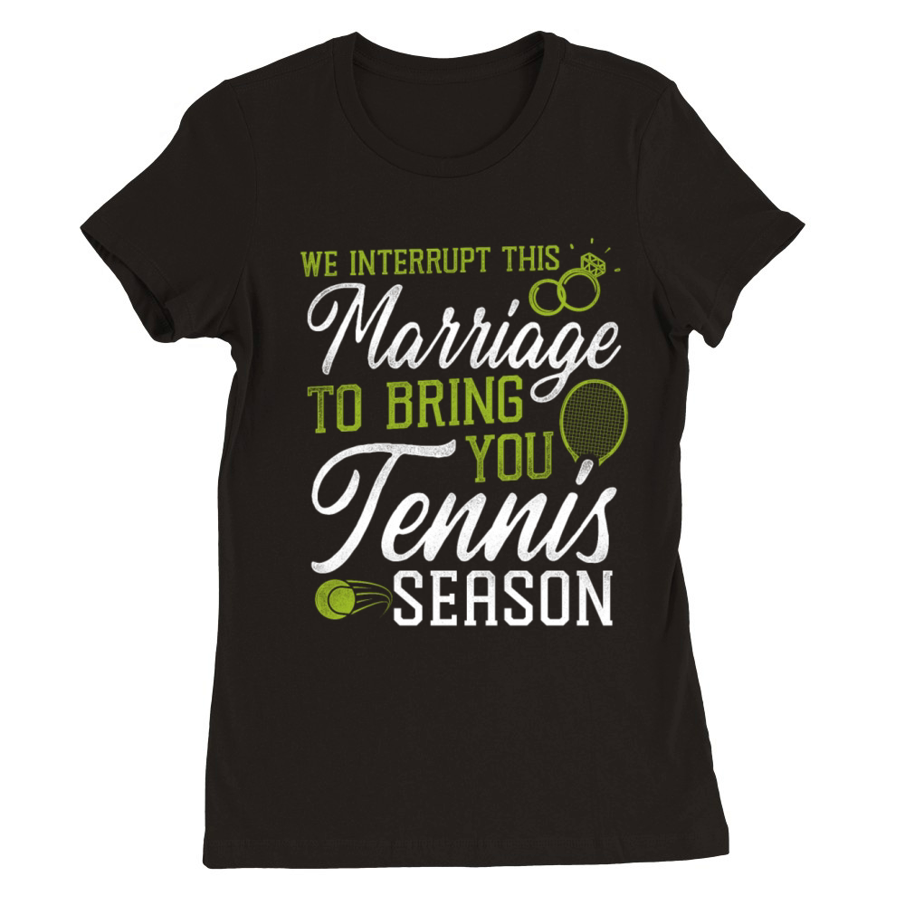 Funny Tennis Player Racket Husband Premium Womens Crewneck T-shirt