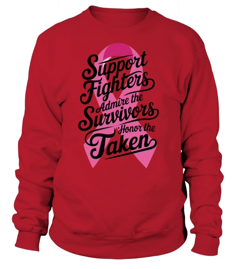 Support Admire Honor Breast Cancer Awareness Sweatshirt Unisex