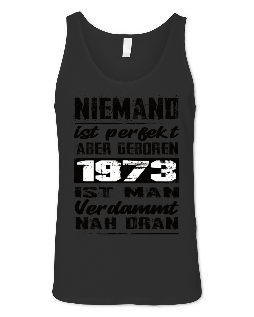 Nobody Is Perfect But Born 1973 Birthday Unisex Jersey Tank