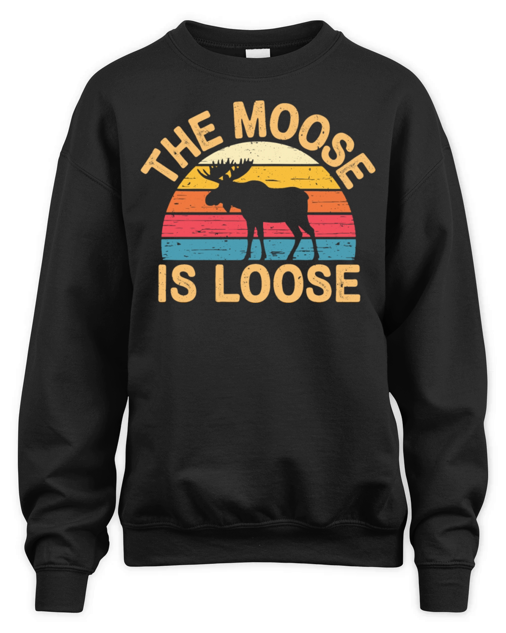 Vintage The Moose is Loose Retro Wildlife Nature Unisex Premium Crewneck Sweatshirt
