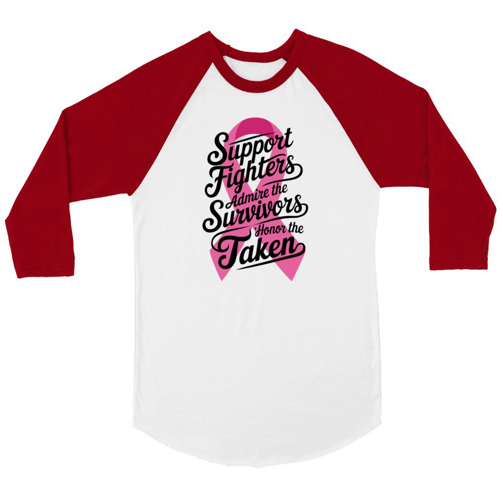 Support Admire Honor Breast Cancer Awareness Unisex ¾ sleeve Raglan T-shirt