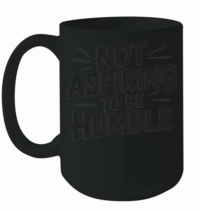 not aspiring to be humble kamala harris quote Ceramic Mug