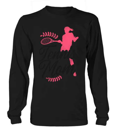 Funny Tennis Player Racket Mom Long sleeved Unisex