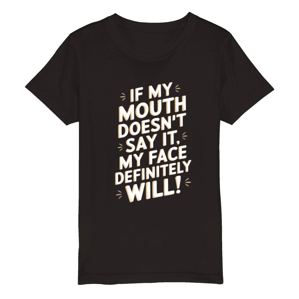 Funny Quote humorous sayings sarcastic Adult Humor Organic Kids Crewneck T-shirt