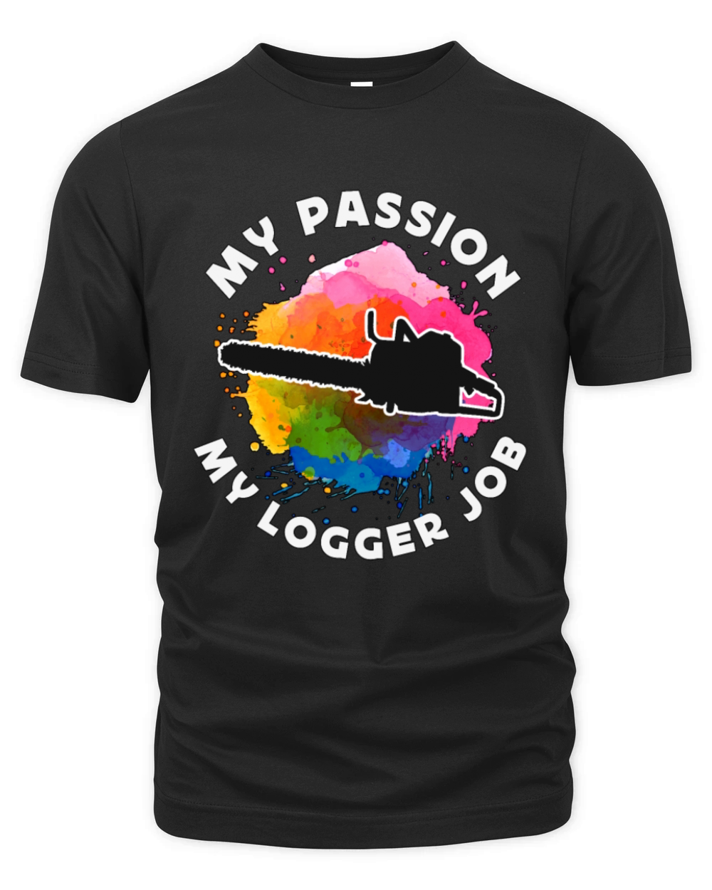 Logging My Passion My Logger Job Arborist Logger Organic Unisex T-shirt