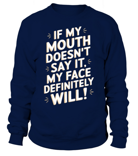 Funny Quote humorous sayings sarcastic Adult Humor Sweatshirt Unisex