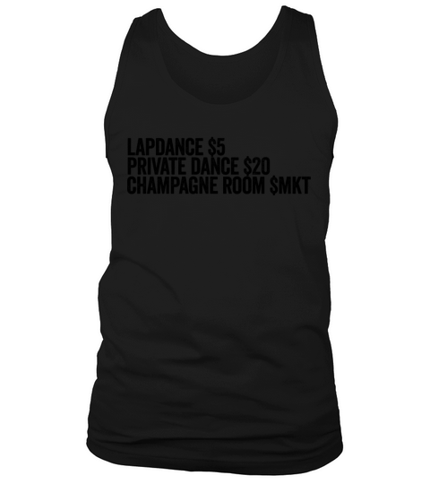Lapdance Private Dance Champagne Room Stripperstri Tank Top Unisex