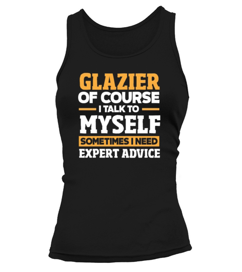 Funny Glazier Gift Tank top Woman