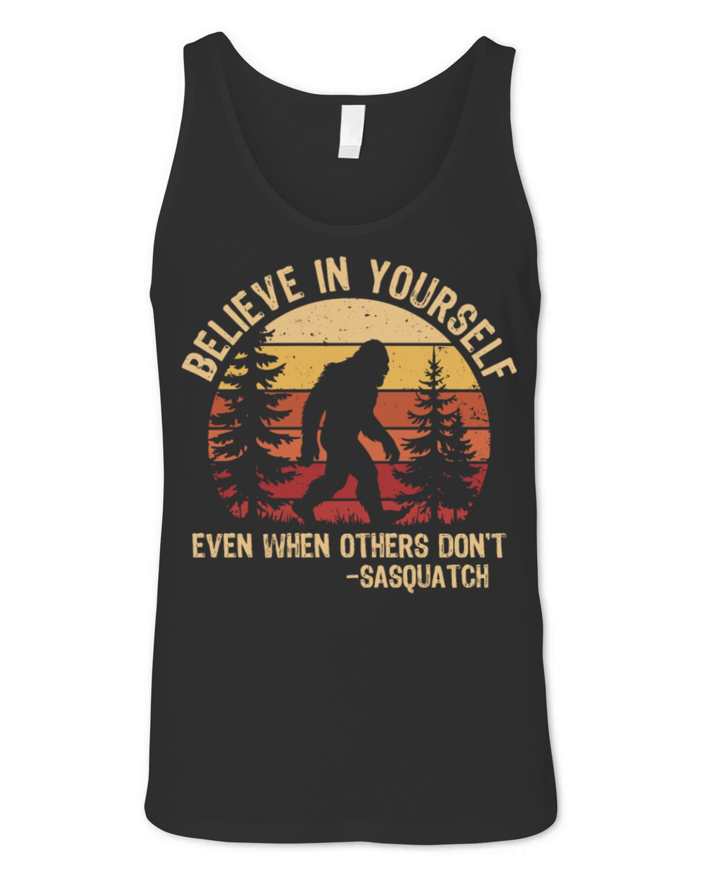 Believe in Yourself Bigfoot Motivational Retro Unisex Jersey Tank