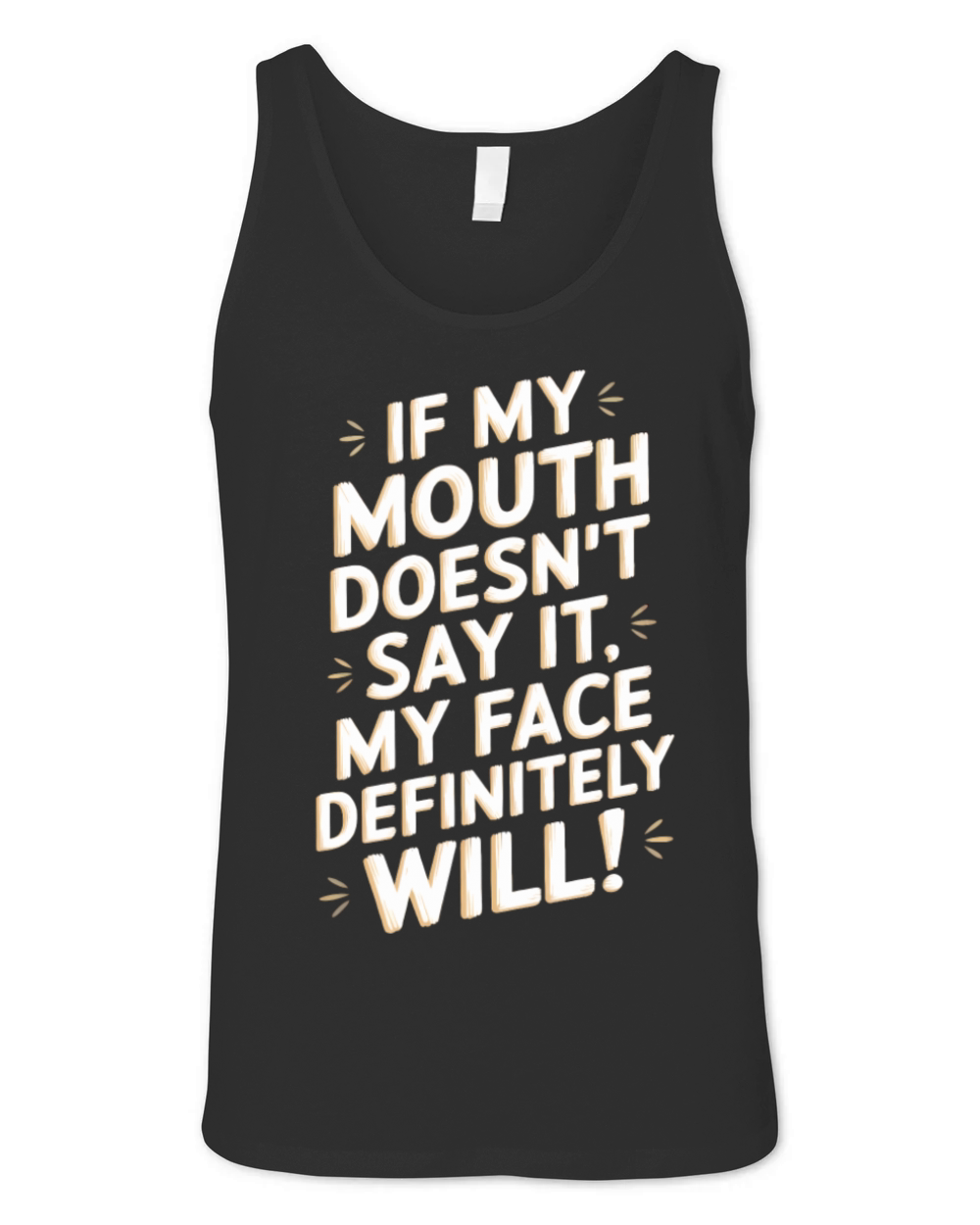 Funny Quote humorous sayings sarcastic Adult Humor Unisex Jersey Tank