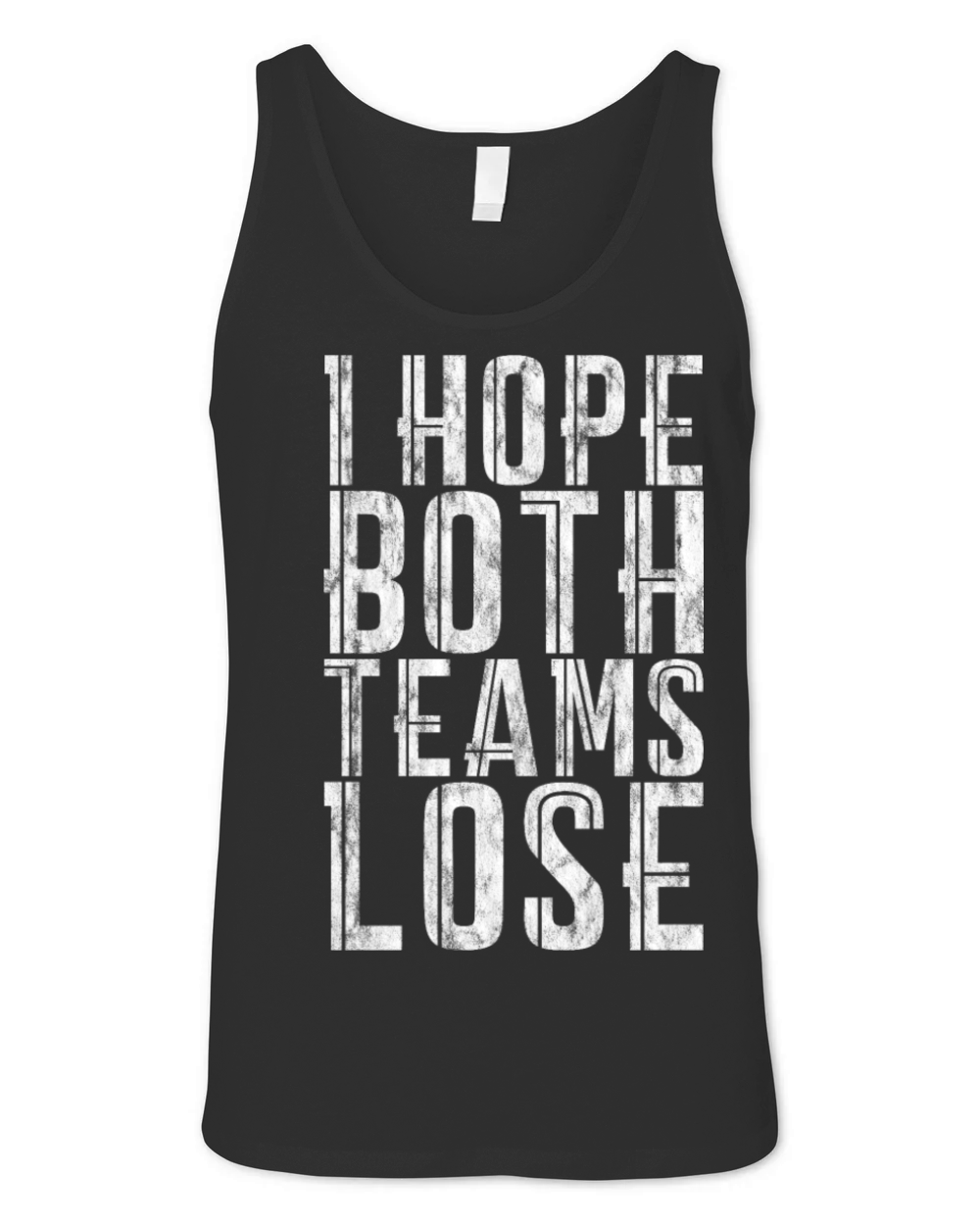 I Hope Both Teams Lose 3 Unisex Jersey Tank