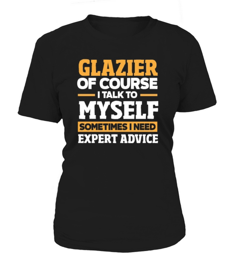 Funny Glazier Gift Women's T-Shirt